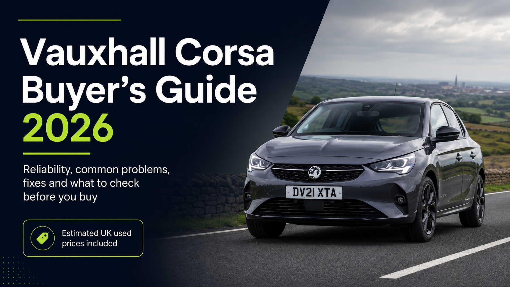 Vauxhall Corsa Buyer’s Guide 2026, Reliability, Common Problems and What to Check