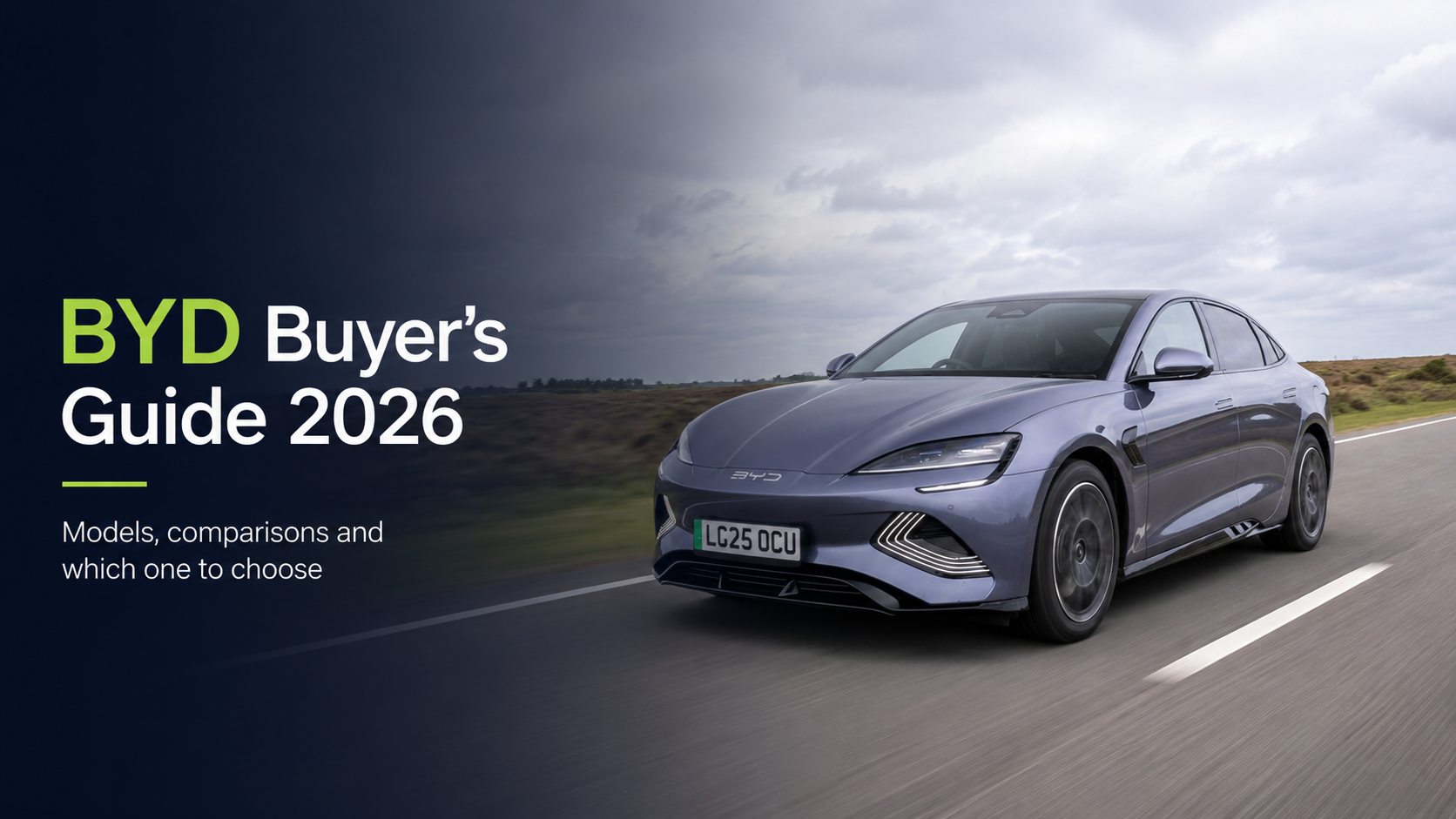 BYD Buyer’s Guide 2026, Models Compared and Which One Should You Choose?